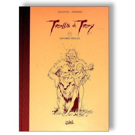 TROLLS DE TROY – TT T1 : HISTOIRES TROLLES - MOURIER / ARLESTON 1997