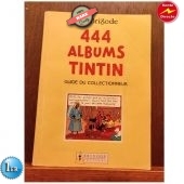 Tintin - 444 Albums Tintin - Guide du collectionneur - 1 Album - 1988