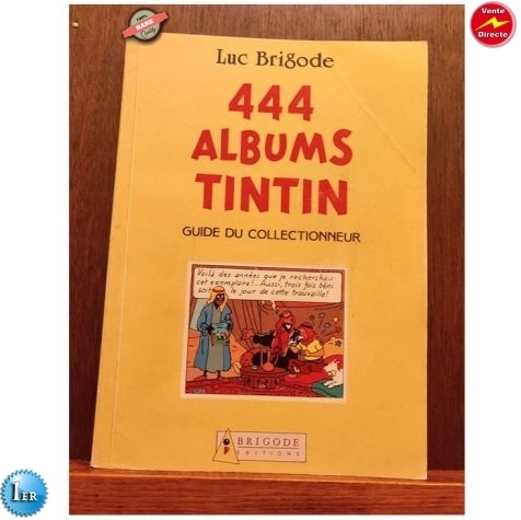 Tintin - 444 Albums Tintin - Guide du collectionneur - 1 Album - 1988