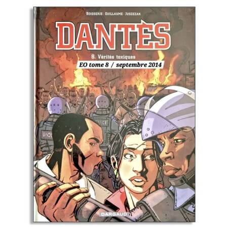 DANTÈS 8 Vérités toxiques EO 9/2014 avec une dédicace COULEURS de ERIK JUSZEZAK