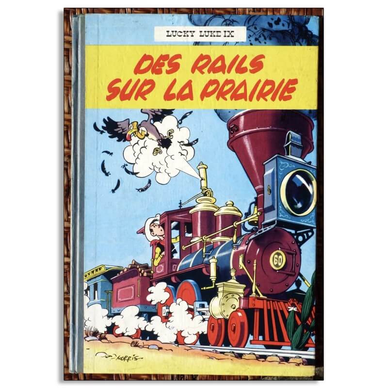 Lucky Luke T.09 - Des rails sur la prairie - C - EO française - 1957 Lucky Luke T.09 - Des rails sur la prairie - C - EO française - 1957