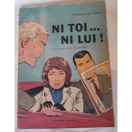 Les Labourdet T1 + T2 - 2x B - 2 Album - EO - 1967/1970 LES Labourdet NI toi NI lui & La Rivale TOME 1 1967 EO and Volume 2 1970