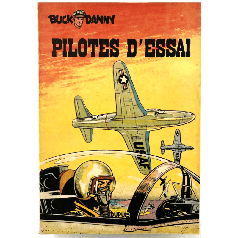 Buck Danny T.10 - Testpiloten - B - 1 Album - EO - 1953 Buck Danny T.10 - Testpiloten - B - 1 Album - EO - 1953