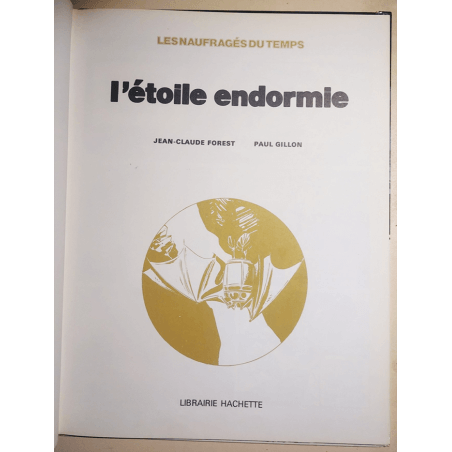 De schipbreukelingen van de tijd Vol. 1 tot vol. 7 / Gillon / 7x C - EO/Ré / 7 Albums / 1974/1979