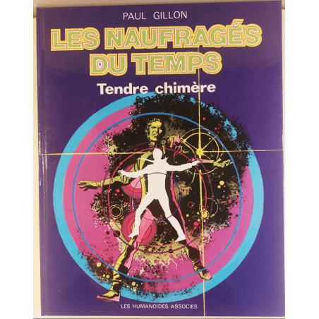 De schipbreukelingen van de tijd Vol. 1 tot vol. 7 / Gillon / 7x C - EO/Ré / 7 Albums / 1974/1979