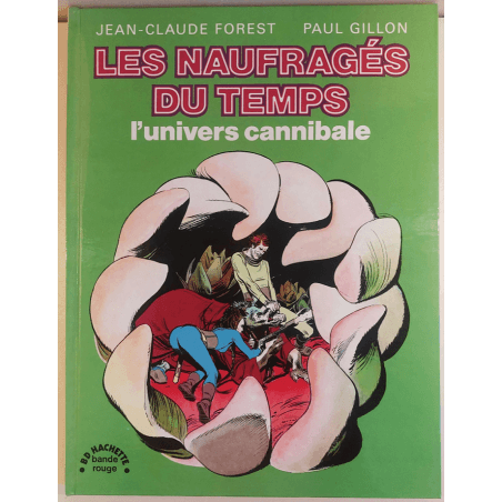 De schipbreukelingen van de tijd Vol. 1 tot vol. 7 / Gillon / 7x C - EO/Ré / 7 Albums / 1974/1979