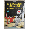 Tintin / Hergé / Ze zijn op de maan gelopen, van fictie naar realiteit - C - 1 Album - EO - 1985