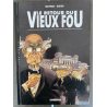 Le Vieux Fou T.02 / Le Retour du Vieux Fou / triptyk / Wijding Moynot / C / 1 Album - EO - 2000