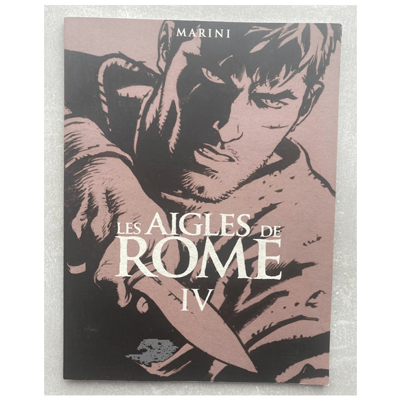 The Eagles of Rome T.04 / Griffo dedication / B / Limited edition / 2013 The Eagles of Rome T.04 / Griffo dedication / B / Limited edition / 2013