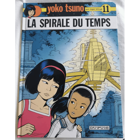  Yoko Tsuno T.11 / Time Spiral / Leloup dedication / C / 1 Album / Reissue