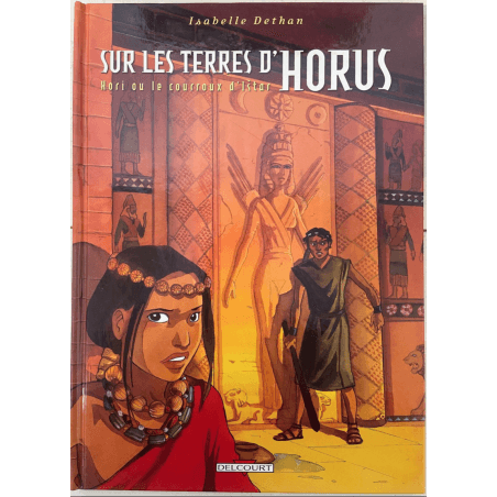  Op het land van Horus T.01 tot en met T.07 / Kleurbeschrijving van Dethan / 7x C / 7 Albums / EO / 2001/2008
