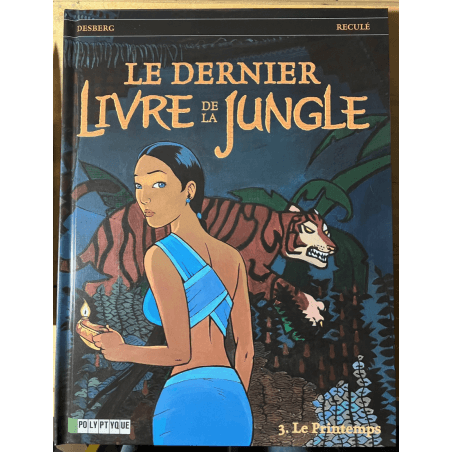 The Last Jungle Book T03 / Lente / Kleurenopdracht Reculé H. / C 1 Album / EO / 2006