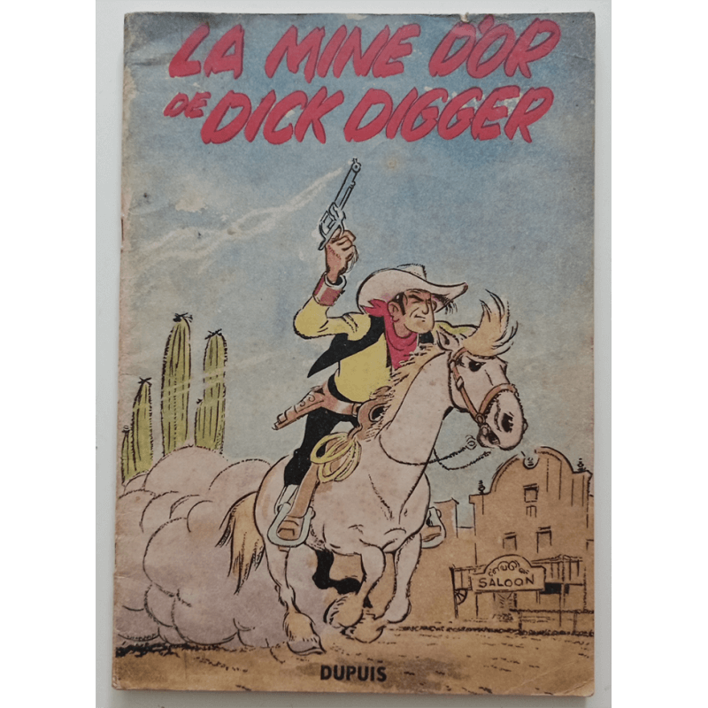 Lucky Luke T.01 / Dick Digger Gold Mine / Morris / B / 2nd Edition / (1954) Lucky Luke T.01 / Dick Digger Gold Mine / Morris / B / 2nd Edition / (1954)