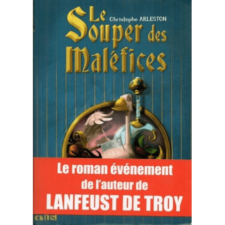 Le souper des maléfice / Dédicace Arleston / EO / 2016
