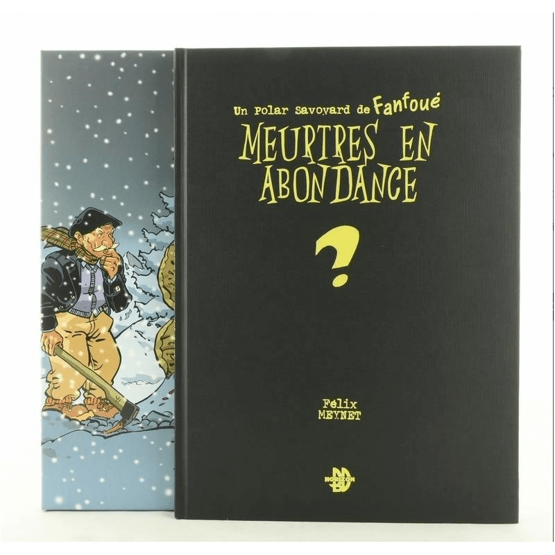 Fanfoué (polars). TT T.01 (465 ex. N°/S) / Meynet F. / 2006 Fanfoué (polars). TT T.01 (465 ex. N°/S) / Meynet F. / 2006