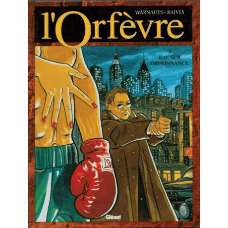 L'orfèvre T.03 / Dédicace Warnauts / EO